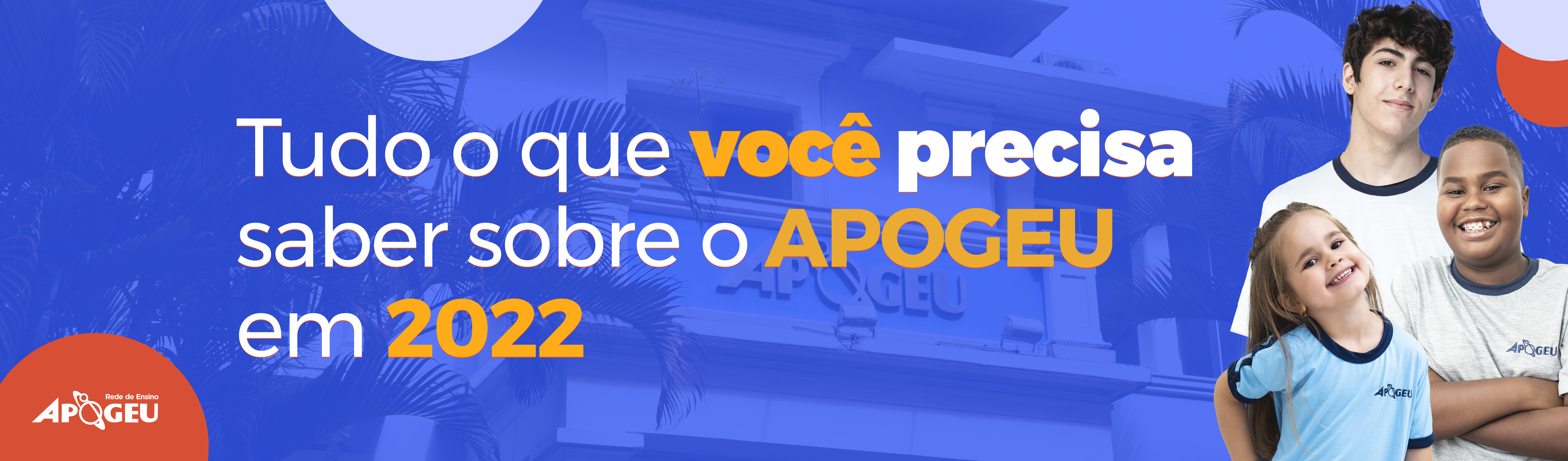 Tudo que você precisa saber do APOGEU em 2022